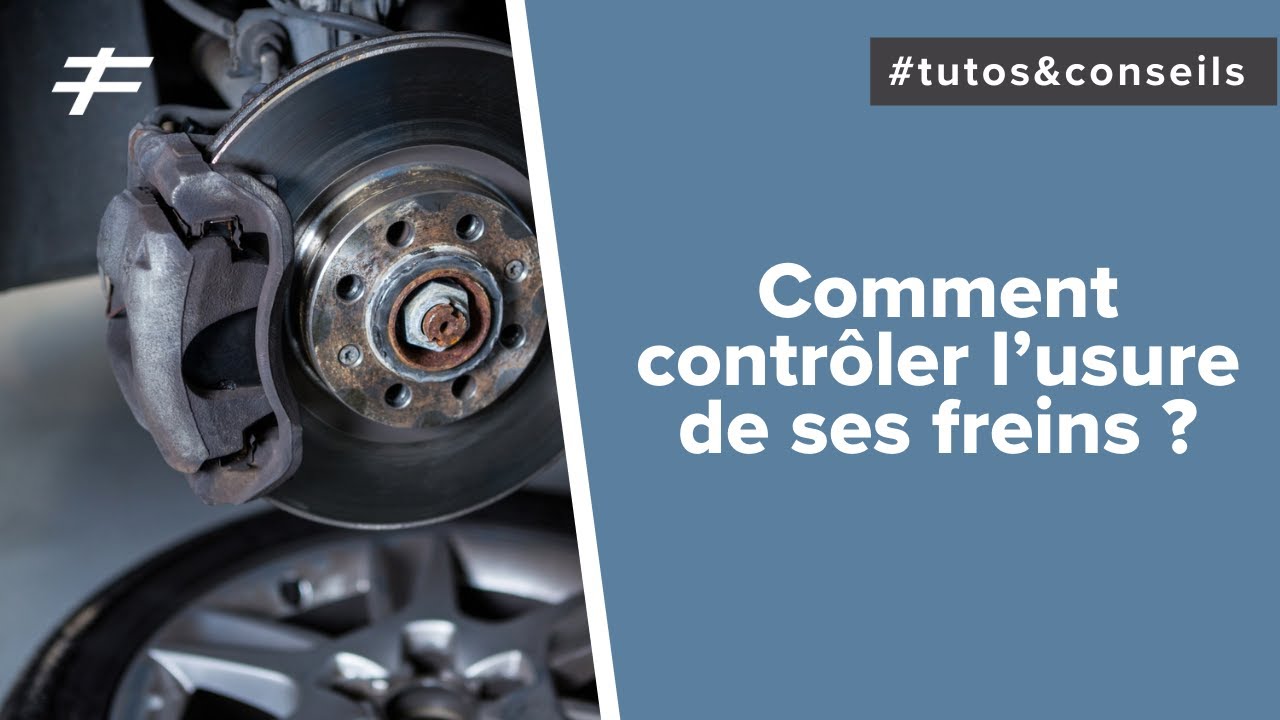 TUTO : CONTRÔLER L'USURE DE SES FREINS 💡
